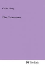 Über Tuberculose