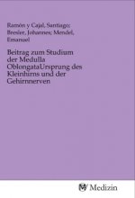 Beitrag zum Studium der Medulla OblongataUrsprung des Kleinhirns und der Gehirnnerven