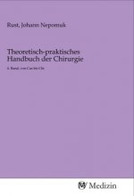 Theoretisch-praktisches Handbuch der Chirurgie