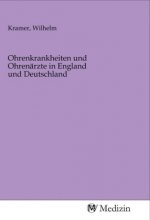 Ohrenkrankheiten und Ohrenärzte in England und Deutschland