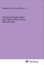 Untersuchungen über die Galle und ein Wort über Protein