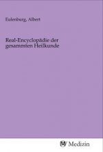 Real-Encyclopädie der gesammten Heilkunde