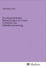Psychoanalytische Bemerkungen zu Coues Verfahren der Selbstbemeisterung