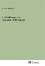 Liederklänge aus England und Spanien