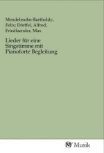 Lieder für eine Singstimme mit Pianoforte Begleitung