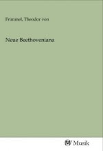 Neue Beethoveniana