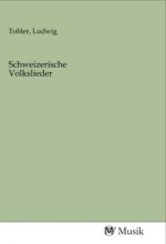 Schweizerische Volkslieder