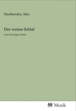 Der weisse Schlaf