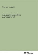 Aus dem Musikleben der Gegenwart