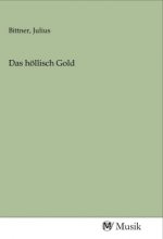 Das höllisch Gold