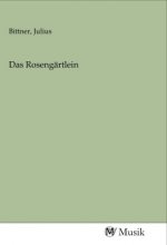Das Rosengärtlein