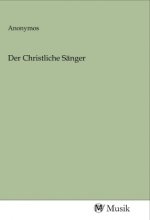 Der Christliche Sänger