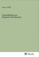 Liederklänge aus England und Spanien