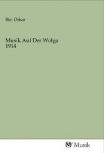 Musik Auf Der Wolga 1914