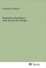 Ruthards Abentheuer oder die beyden Sänger.