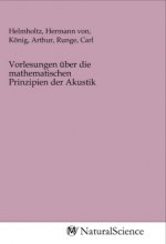 Vorlesungen über die mathematischen Prinzipien der Akustik