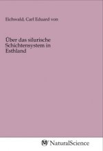 Über das silurische Schichtensystem in Esthland