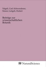 Beiträge zur wissenschaftlichen Botanik