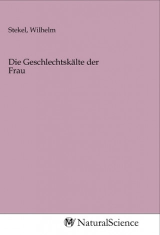 Die Geschlechtskälte der Frau