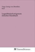 Logarithmisch-trigonometrisches Handbuch