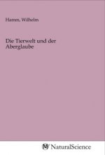 Die Tierwelt und der Aberglaube