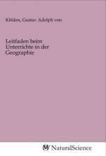 Leitfaden beim Unterrichte in der Geographie
