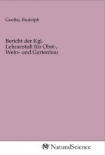 Bericht der Kgl. Lehranstalt für Obst-, Wein- und Gartenbau