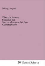 Über die feinere Struktur der Nervenelemente bei den Gasteropoden