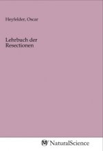 Lehrbuch der Resectionen