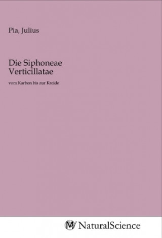 Die Siphoneae Verticillatae