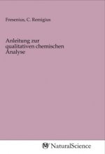 Anleitung zur qualitativen chemischen Analyse