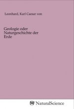 Geologie oder Naturgeschichte der Erde