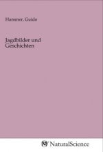 Jagdbilder und Geschichten