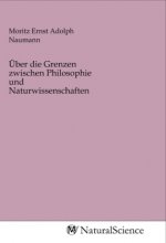 Über die Grenzen zwischen Philosophie und Naturwissenschaften