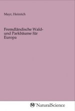 Fremdländische Wald- und Parkbäume für Europa