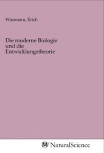 Die moderne Biologie und die Entwicklungstheorie