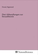 Drei Abhandlungen zur Sexualtheorie