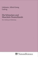Die Schnecken und Muscheln Deutschlands