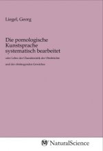 Die pomologische Kunstsprache systematisch bearbeitet