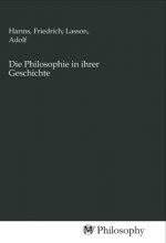 Die Philosophie in ihrer Geschichte