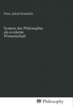System der Philosophie als evidente Wissenschaft