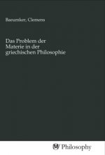 Das Problem der Materie in der griechischen Philosophie