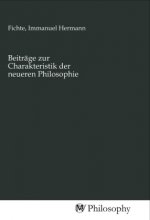 Beiträge zur Charakteristik der neueren Philosophie