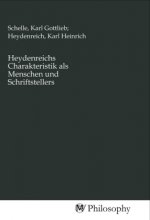Heydenreichs Charakteristik als Menschen und Schriftstellers