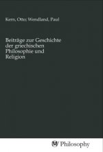 Beiträge zur Geschichte der griechischen Philosophie und Religion