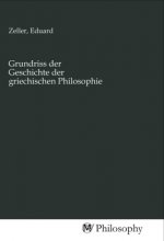 Grundriss der Geschichte der griechischen Philosophie