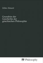 Grundriss der Geschichte der griechischen Philosophie