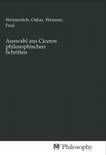 Auswahl aus Ciceros philosophischen Schriften