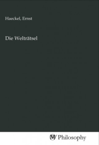 Die Welträtsel