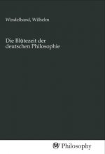 Die Blütezeit der deutschen Philosophie